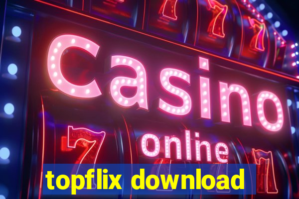 topflix download